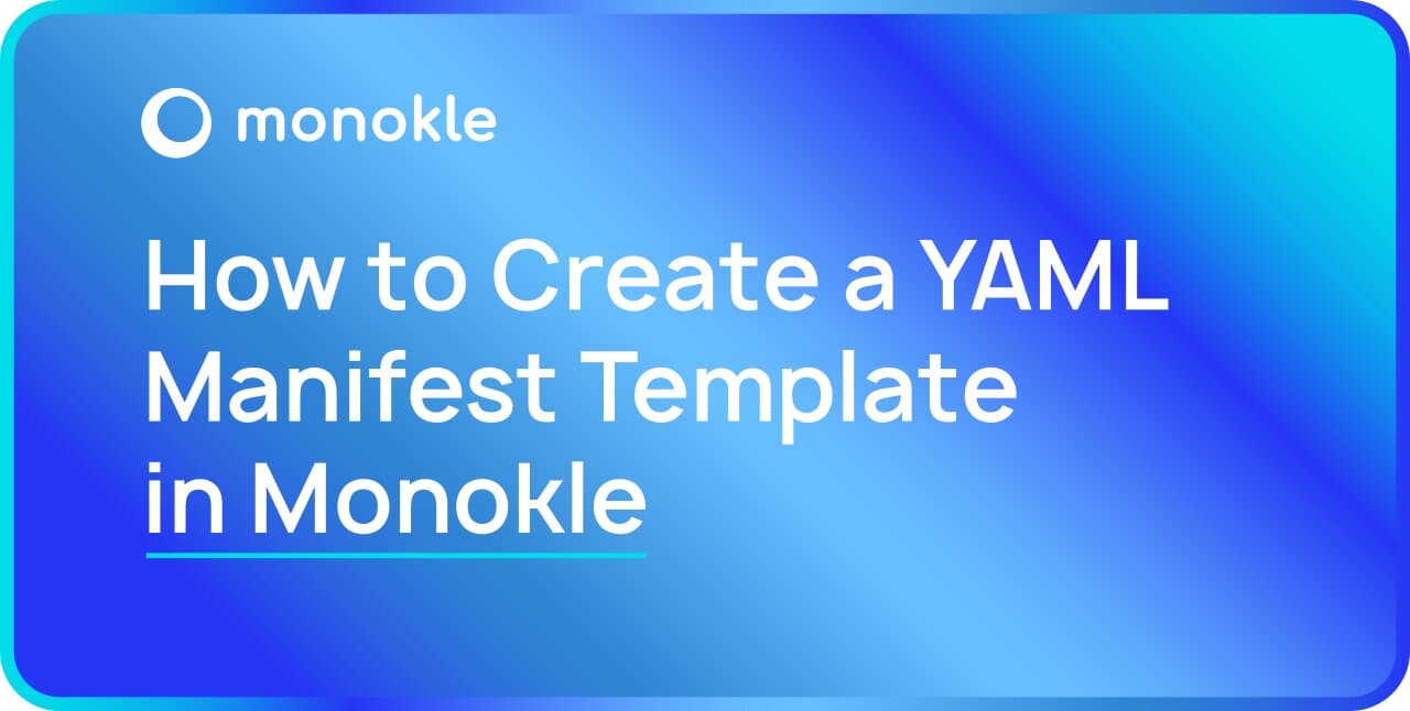 Getting started with Kubernetes Manifests with Monokle